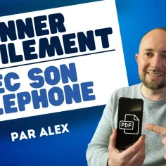 Scanner avec un smartphone : astuces pour des documents clairs et rapides